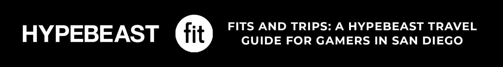 Fits and Trips: A Hypebeast Travel Guide for Gamers in San Diego